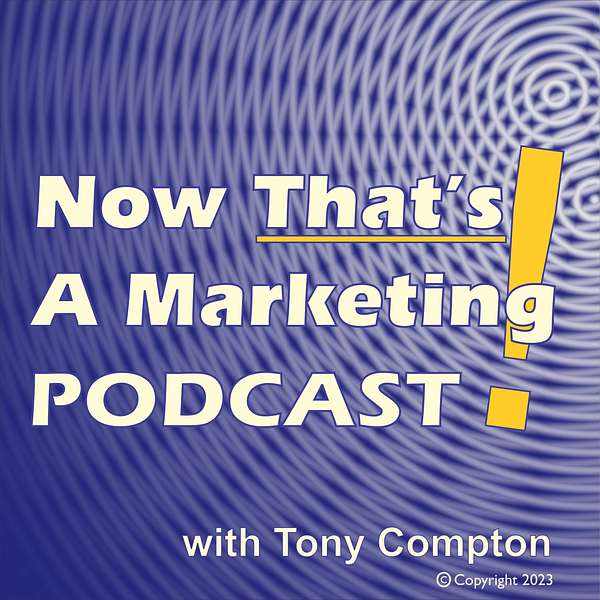Now That's a Marketing Podcast! Podcast Artwork Image