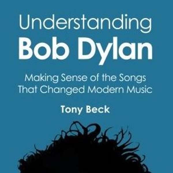 Understanding Bob Dylan Podcast Artwork Image