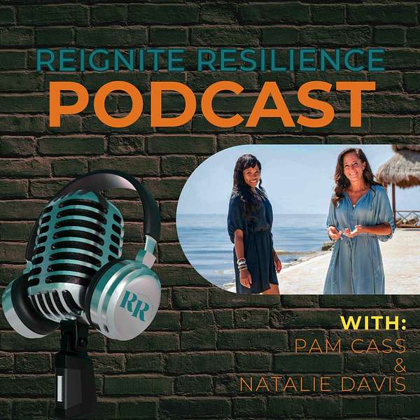 Reignite Resilience Podcast Artwork Image
