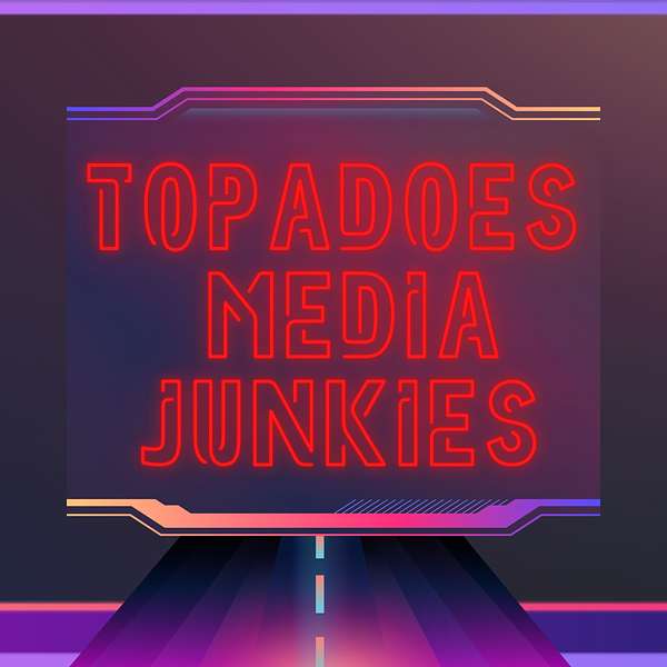 Topadoes Media Junkies Podcast Artwork Image