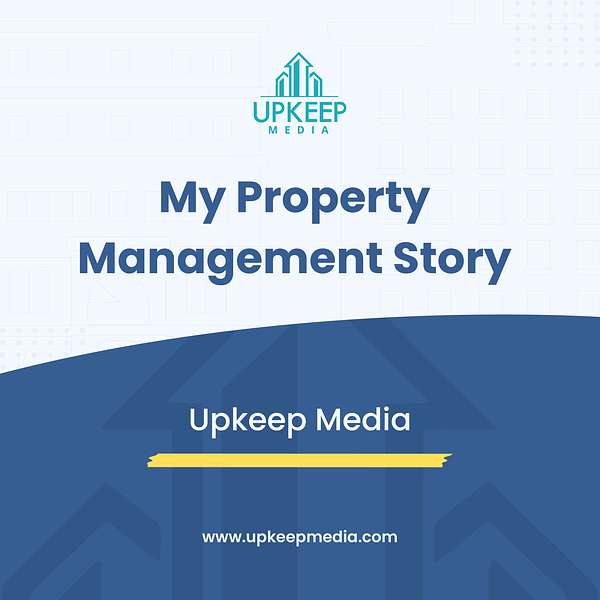 My Property Management Story Podcast Artwork Image
