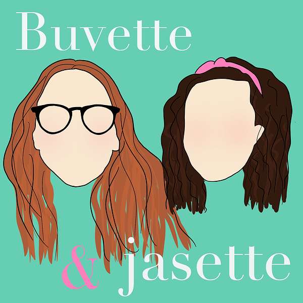 Buvette & Jasette Podcast Artwork Image
