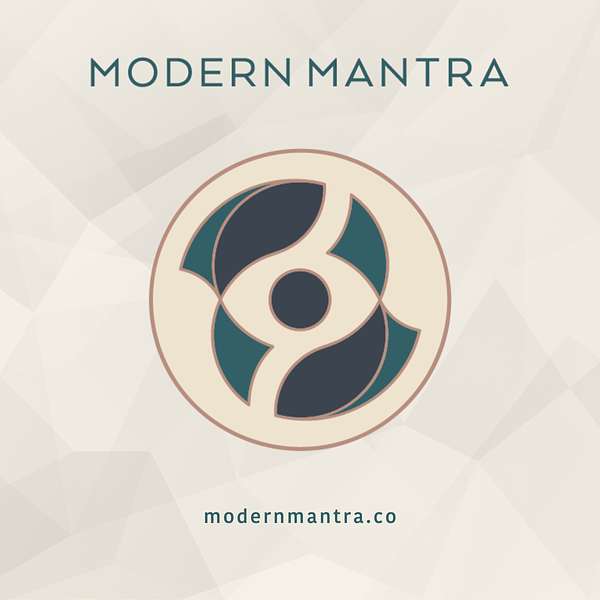 Modern Mantra Podcast Podcast Artwork Image
