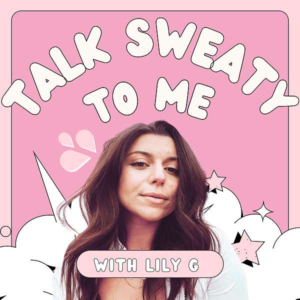Talk Sweaty To Me Podcast Artwork Image