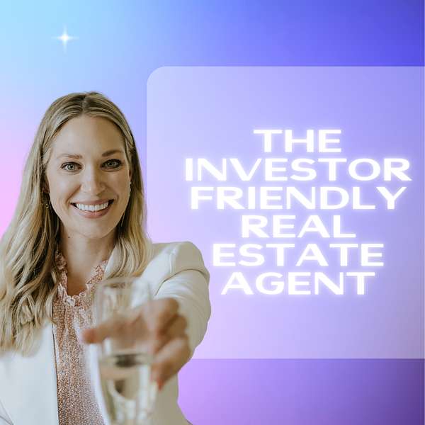 The Investor Friendly Real Estate Agent Podcast Artwork Image