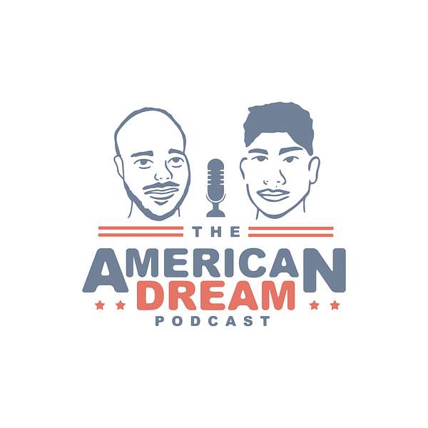 The American Dream Podcast Podcast Artwork Image
