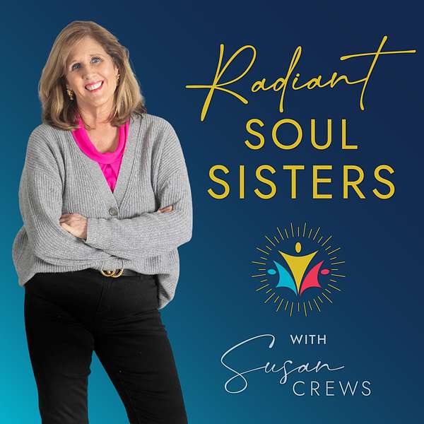 The Radiant Soul Sisters Podcast Artwork Image