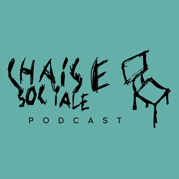 Chaise Sociale Podcast Artwork Image