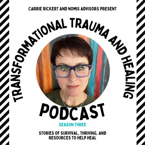 Transformational Trauma and Healing Podcast Artwork Image