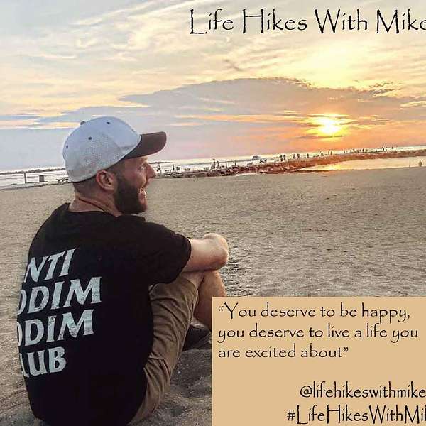 Life Hikes with Mike Podcast Artwork Image