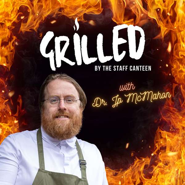 Grilled by The Staff Canteen Podcast Artwork Image