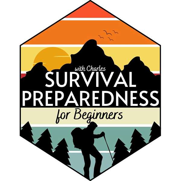 survival Preparedness for Beginners Podcast Podcast Artwork Image