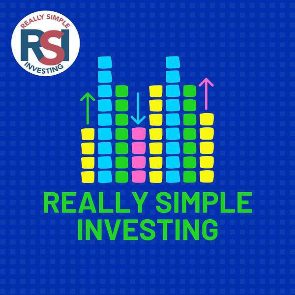 Really Simple Investing Podcast Podcast Artwork Image