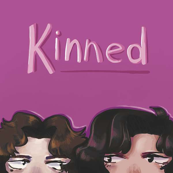 Kinned - The Mom and Son Talk Show Podcast Artwork Image