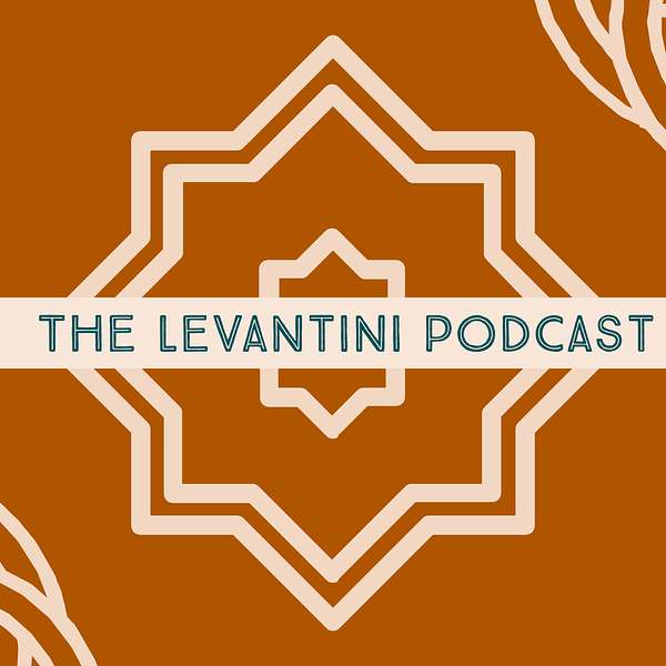 The Levantini Podcast Podcast Artwork Image