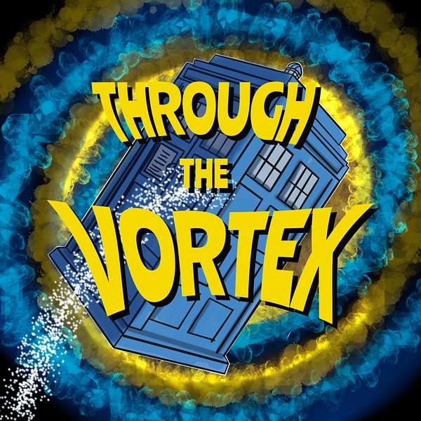Through the Vortex: Classic Doctor Who Podcast Artwork Image