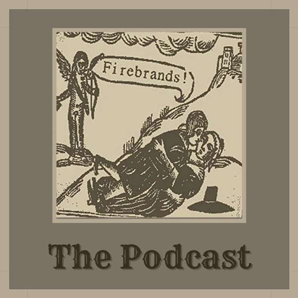 Firebrands Podcast Artwork Image