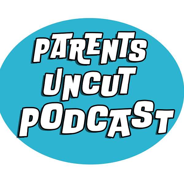 ParentsUncut Pod Podcast Artwork Image