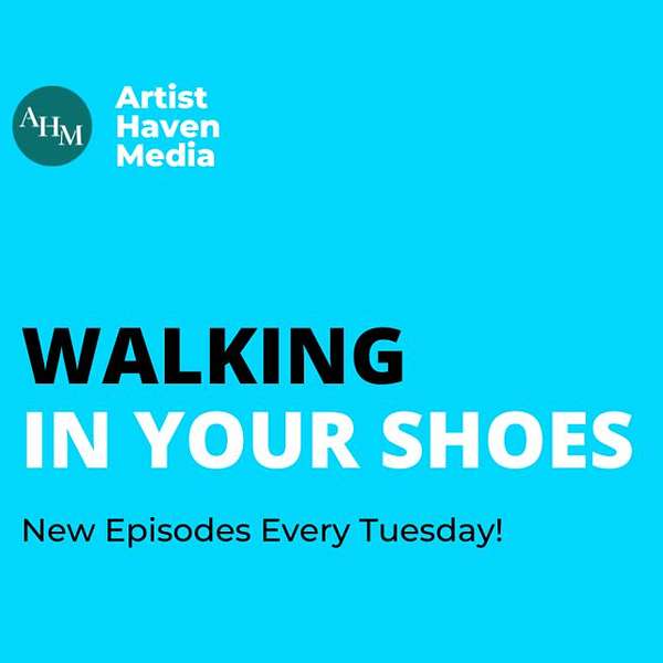Walking In Your Shoes Podcast Artwork Image