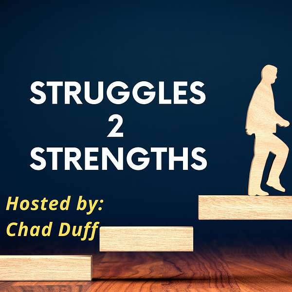 Struggles 2 Strengths Podcast Artwork Image