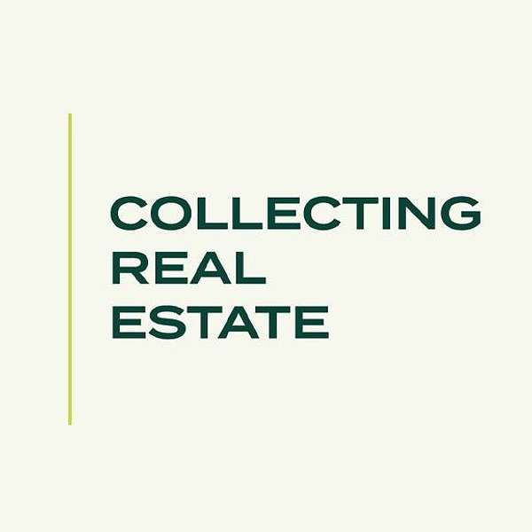 Collecting Real Estate Podcast Artwork Image