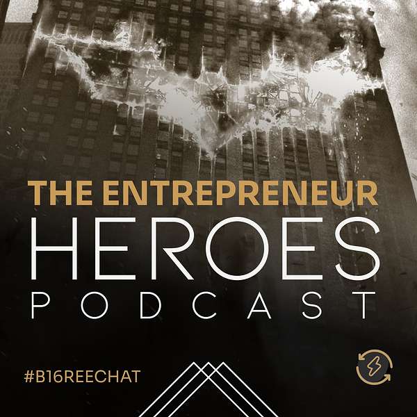 The Entrepreneur Heroes Podcast Podcast Artwork Image