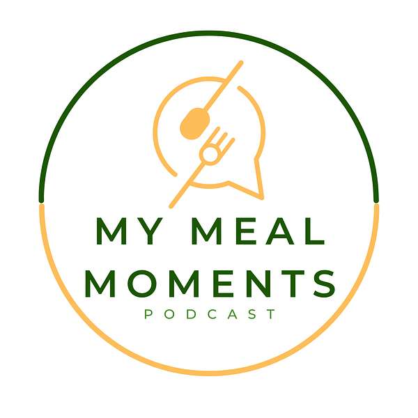 My Meal Moments Podcast Artwork Image