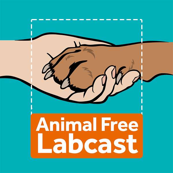 The Animal Free Labcast Podcast Artwork Image