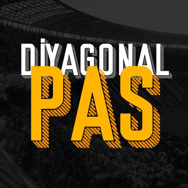 Diyagonal Pas Podcast Artwork Image