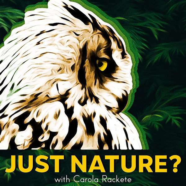 Just Nature? Podcast Artwork Image