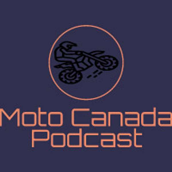 Moto Canada Show Podcast Artwork Image