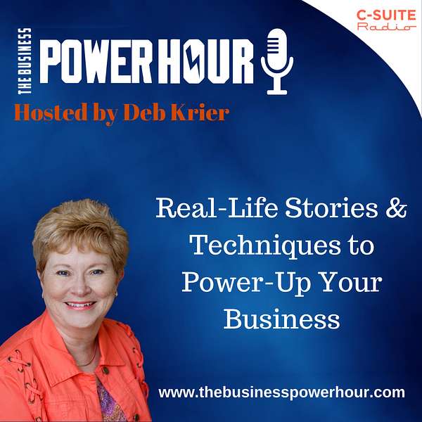 The Business Power Hour with Deb Krier Podcast Artwork Image