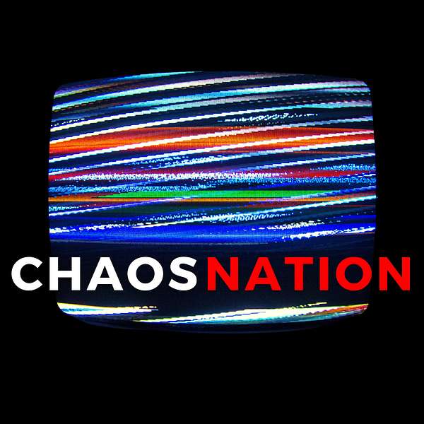 Chaos Nation Podcast Artwork Image