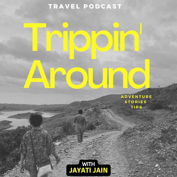 Trippin' Around Podcast Artwork Image