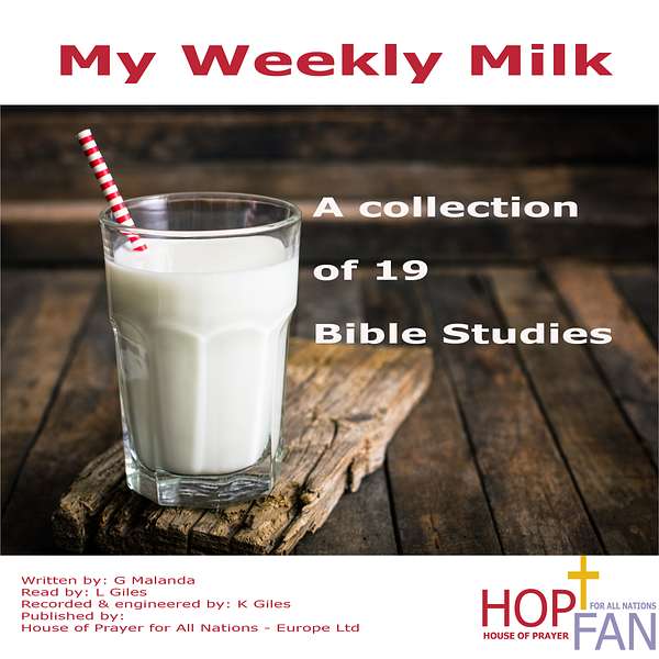 My Weekly Milk - House of Prayer for All Nations Podcast Artwork Image