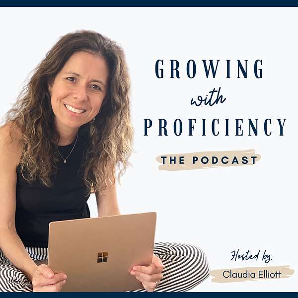 Growing With Proficiency The Podcast Podcast Artwork Image