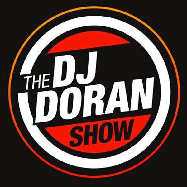 The DJ DORAN SHOW Podcast Artwork Image