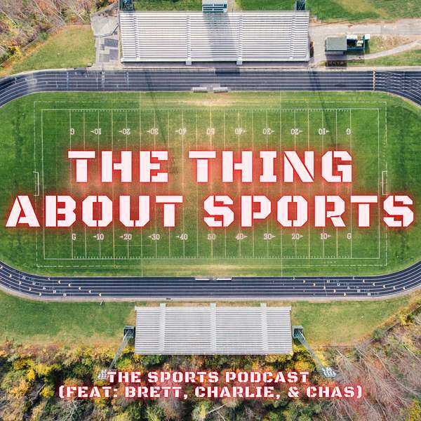 The Thing About Sports Podcast Artwork Image