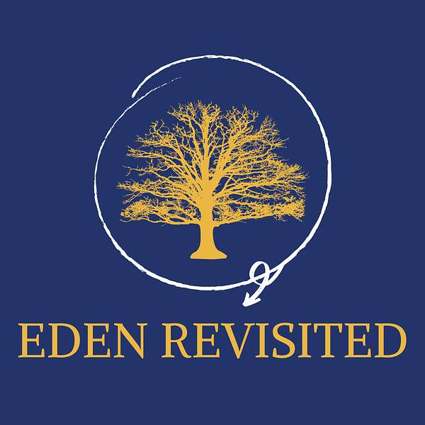 Eden Revisited Podcast Artwork Image