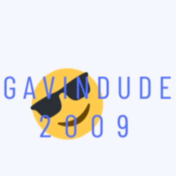 gavindude2009's gaming Podcast Podcast Artwork Image