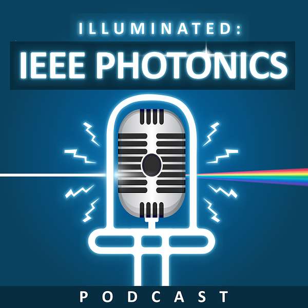 Illuminated: IEEE Photonics Podcast Podcast Artwork Image