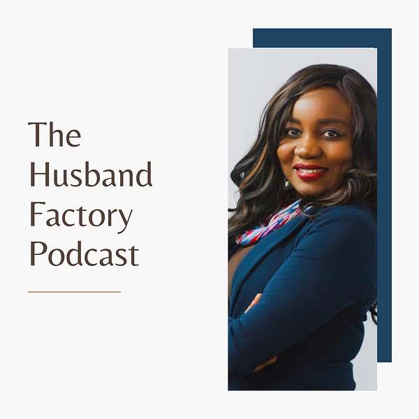 The Husband Factory Podcast  Podcast Artwork Image