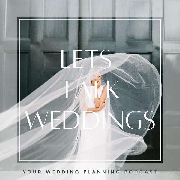 Let's Talk Weddings Podcast Artwork Image