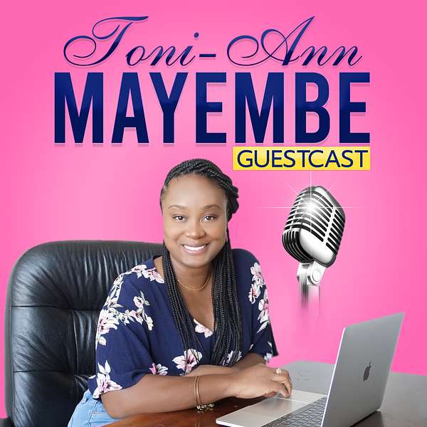 Toni-Ann Mayembe Guestcast Podcast Artwork Image