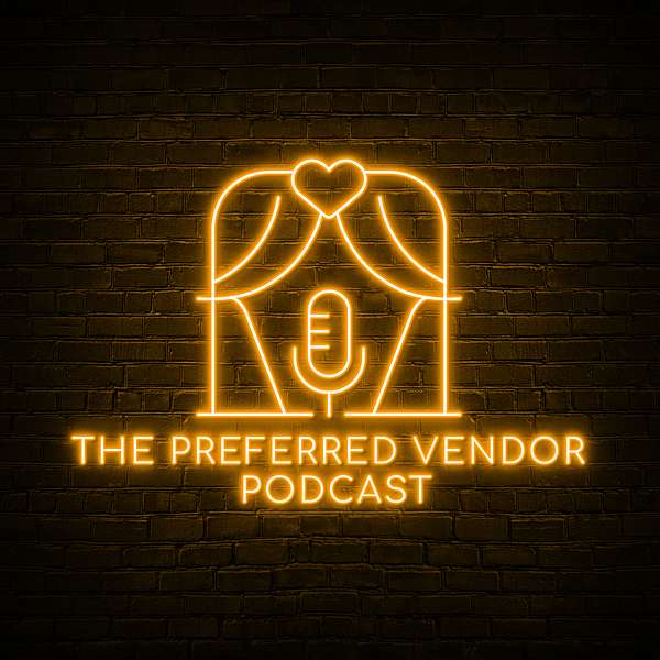 The Preferred Vendor Podcast Podcast Artwork Image