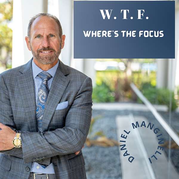 W.T.F.  -  Where's The Focus  Podcast Artwork Image