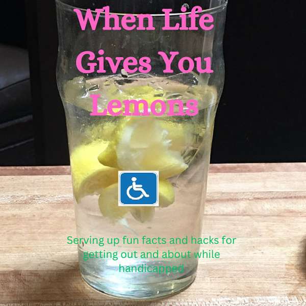 When Life Gives You Lemons Podcast Artwork Image