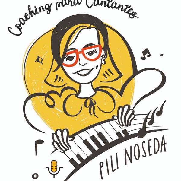 Coaching para cantantes con Pili Noseda Podcast Artwork Image