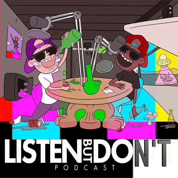 Listen but don't  Podcast Artwork Image