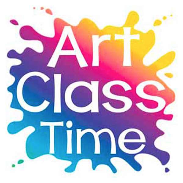 Art Class Time Podcast Artwork Image